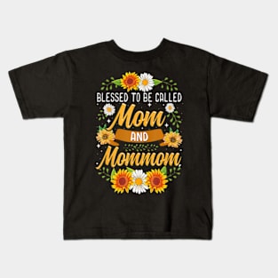 Blessed To Be Called Mom And Mommom Cute Sunflower Kids T-Shirt